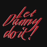 Let Danny Do It